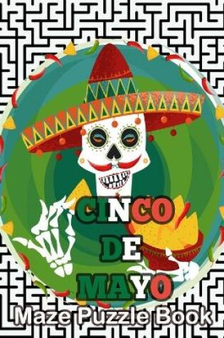 Cover of cinco de mayo Maze Puzzle Book