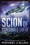 Book cover for Scion of Conquered Earth