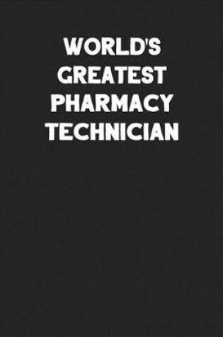 Cover of World's Greatest Pharmacy Technician