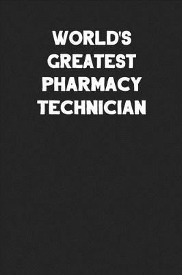 Book cover for World's Greatest Pharmacy Technician