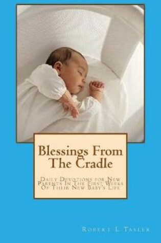 Cover of Blessings From The Cradle
