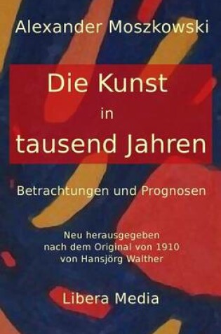 Cover of Die Kunst in tausend Jahren