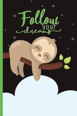Book cover for Follow your dreams