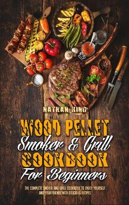 Book cover for Wood Pellet Smoker and Grill Cookbook for Beginners