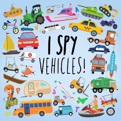 Book cover for I Spy - Vehicles!