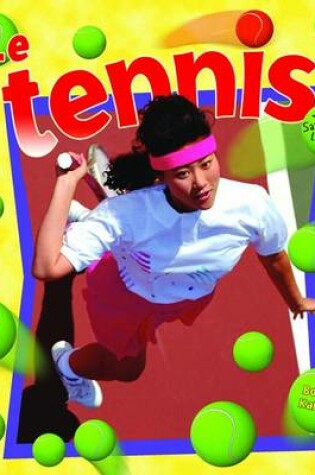 Cover of Le Tennis (Tennis in Action)