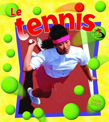 Book cover for Le Tennis (Tennis in Action)