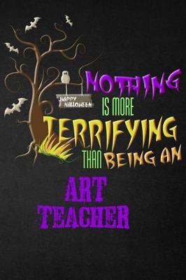 Book cover for Funny Art Teacher Notebook Halloween Journal