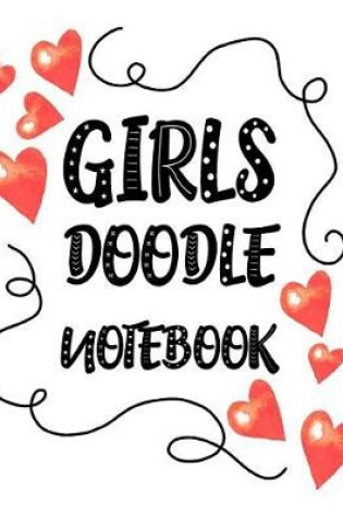 Cover of Girls Doodle Notebook