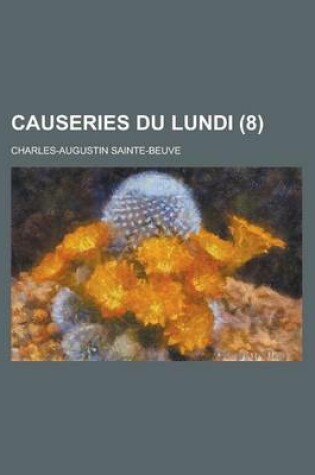 Cover of Causeries Du Lundi (8 )