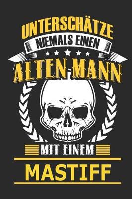 Book cover for Unterschatze Niemals Einen Alten Mann Mit Einem Mastiff