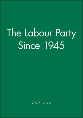 Book cover for The Labour Party Since 1945