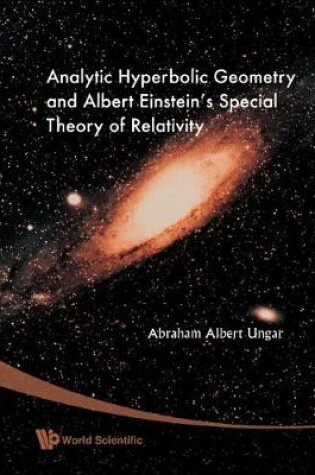 Cover of Analytic Hyperbolic Geometry And Albert Einstein's Special Theory Of Relativity