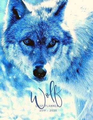 Book cover for Planner July 2019- June 2020 White Wolf Monthly Weekly Daily Calendar