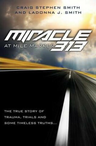 Cover of Miracle at Mile Marker 313