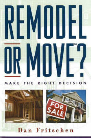 Cover of Remodel or Move?