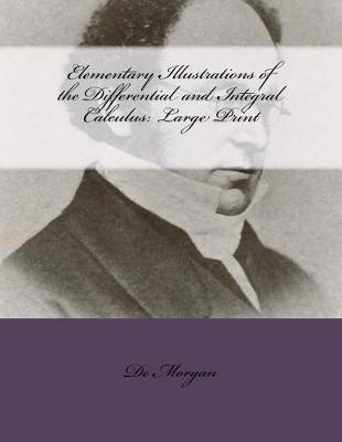 Book cover for Elementary Illustrations of the Differential and Integral Calculus