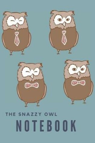 Cover of The snazzy owl Notebook