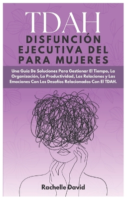 Book cover for TDAH Disfunción Ejecutiva Del Para Mujeres
