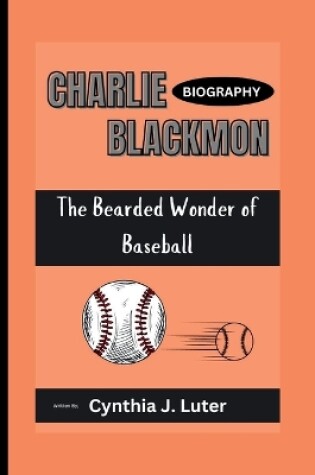 Cover of Charlie Blackmon Biography