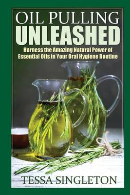 Book cover for Oil Pulling Unleashed
