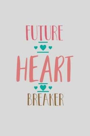 Cover of Future Heart Breaker