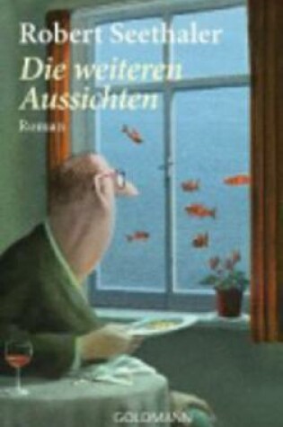 Cover of Die weiteren Aussichten