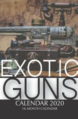 Cover of Exotic Guns Calendar 2020