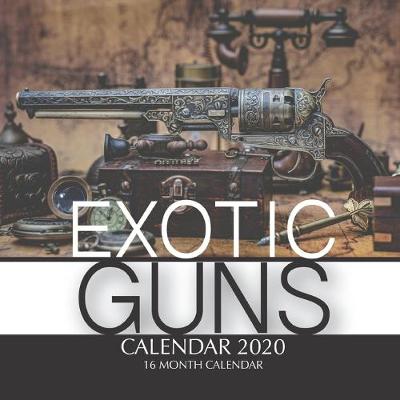 Book cover for Exotic Guns Calendar 2020