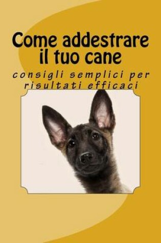 Cover of Come addestrare il tuo cane