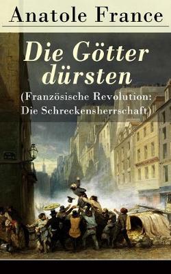 Book cover for Die Götter dürsten (Französische Revolution