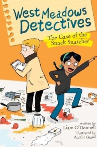 Cover of West Meadows Detectives: The Case of the Snack Snatcher