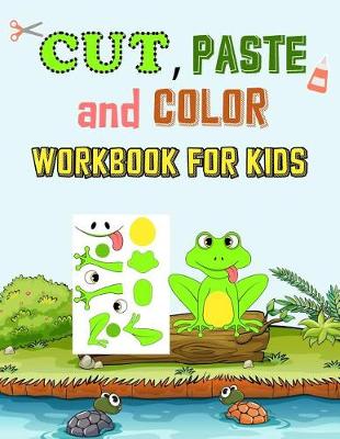 Book cover for Cut, Paste & Color Workbook For Kids