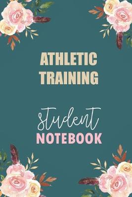 Book cover for Athletic Training Student Notebook