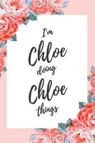 Cover of I'm Chloe Doing Chloe Things