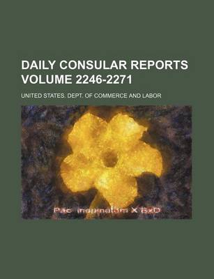 Book cover for Daily Consular Reports Volume 2246-2271