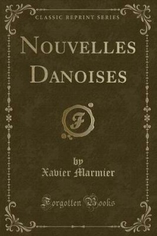 Cover of Nouvelles Danoises (Classic Reprint)