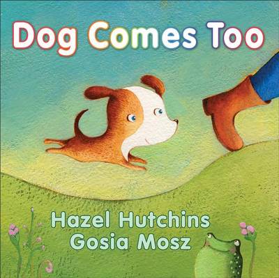 Book cover for Dog Comes Too