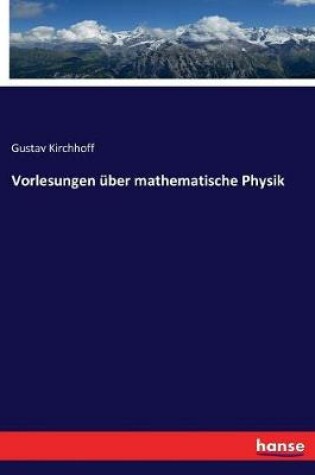 Cover of Vorlesungen über mathematische Physik