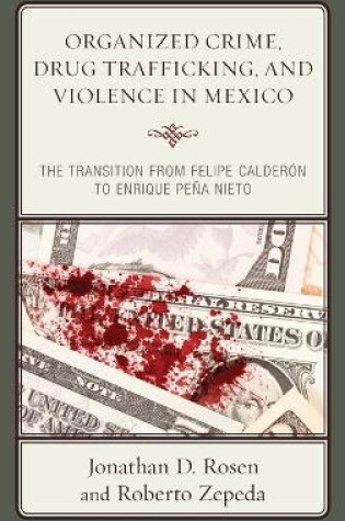 Cover of Organized Crime, Drug Trafficking, and Violence in Mexico