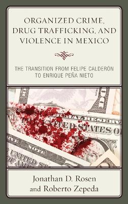Cover of Organized Crime, Drug Trafficking, and Violence in Mexico