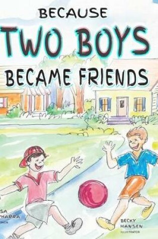 Cover of Because Two Boys Became Friends