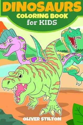 Cover of Dinosaurs Coloring Book for Kids