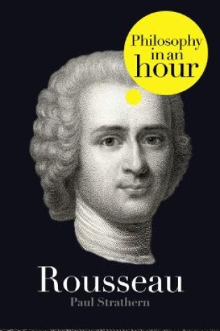 Cover of Rousseau: Philosophy in an Hour