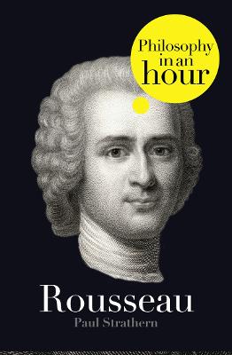 Book cover for Rousseau: Philosophy in an Hour
