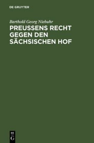 Cover of Preussens Recht Gegen Den Sachsischen Hof