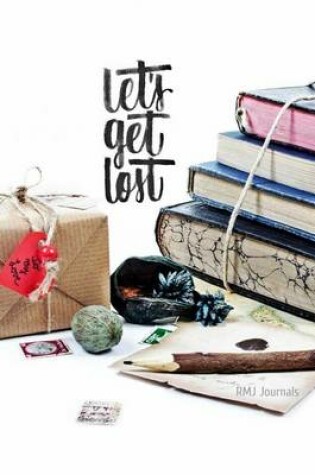 Cover of Let's Get Lost - A Journal