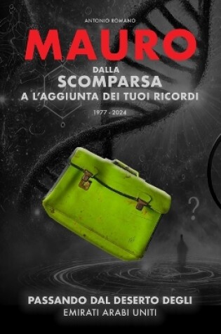 Cover of Mauro dalla scomparsa all'aggiunta dei tuoi ricordi