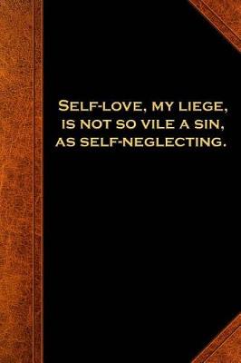 Cover of 2019 Weekly Planner Shakespeare Quote Self Love Sin Neglecting 134 Pages