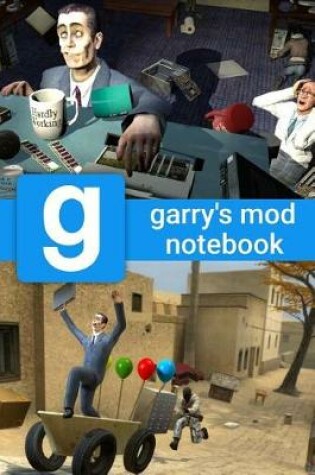 Cover of Garry's Mod Notebook